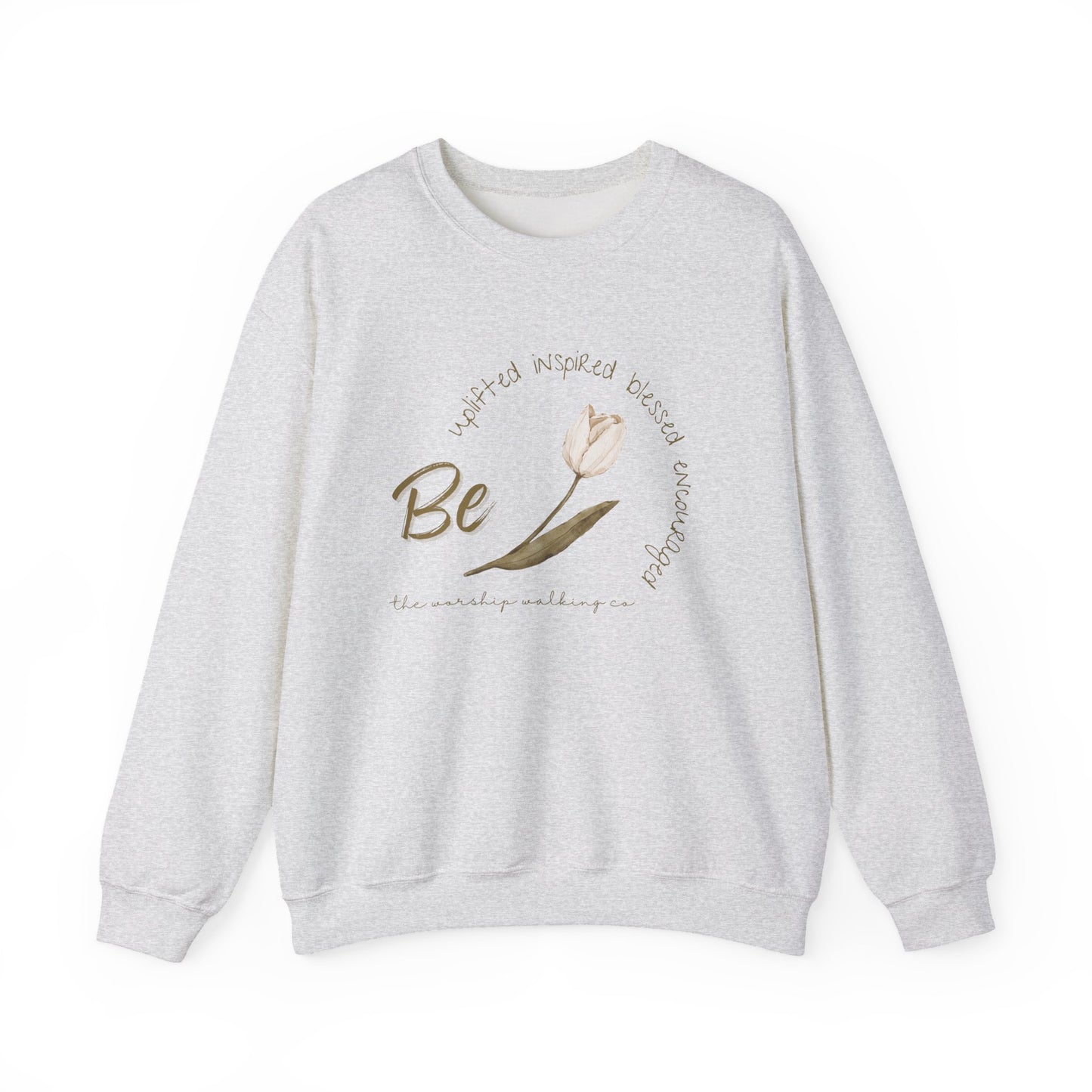 Worship Walking Be Encouraged, Be Inspired, Be Uplifted, Be Blessed - Unisex Crewneck Sweatshirt