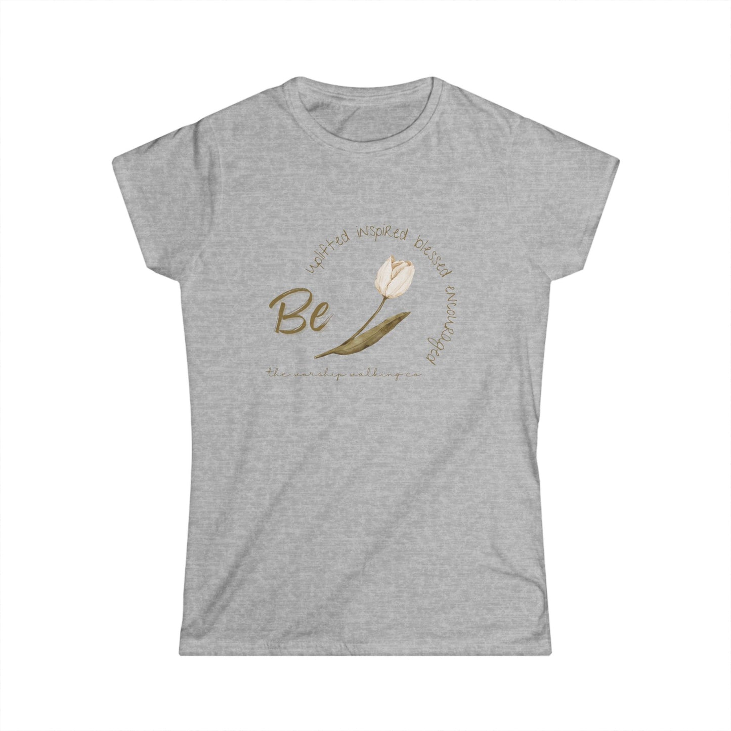 Worship Walking "Be Encouraged, Be Inspired, Be Uplifted, Be Blessed", Women’s Softstyle Tee