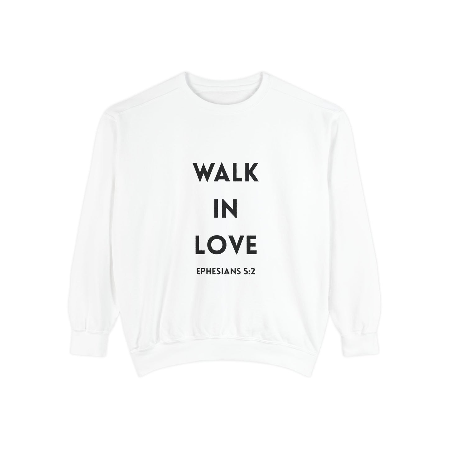 Walk in Love Sweatshirt